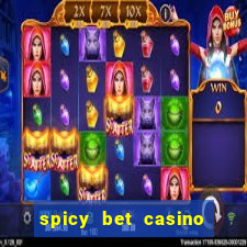 spicy bet casino como funciona